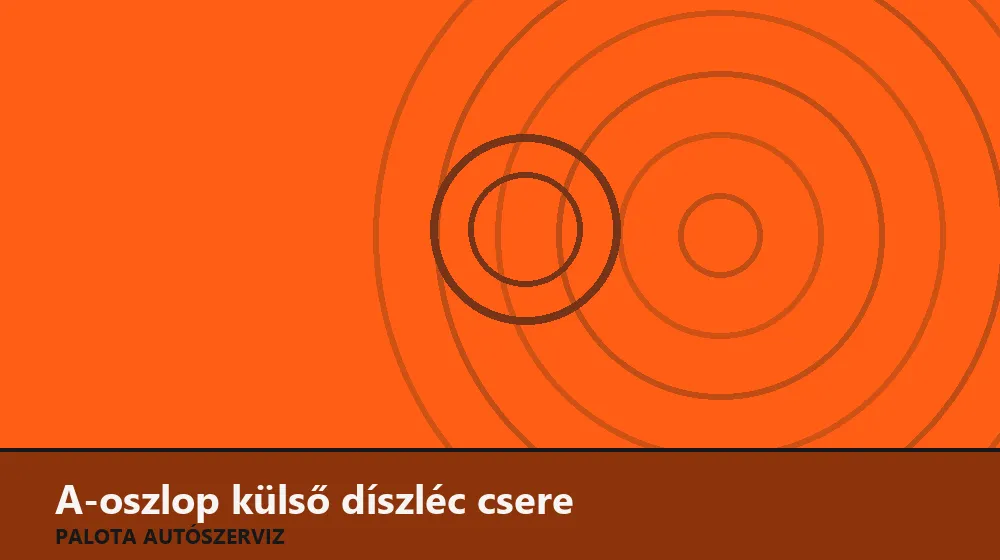 A-oszlop külső díszléc csere - Palota Autószerviz Budapest