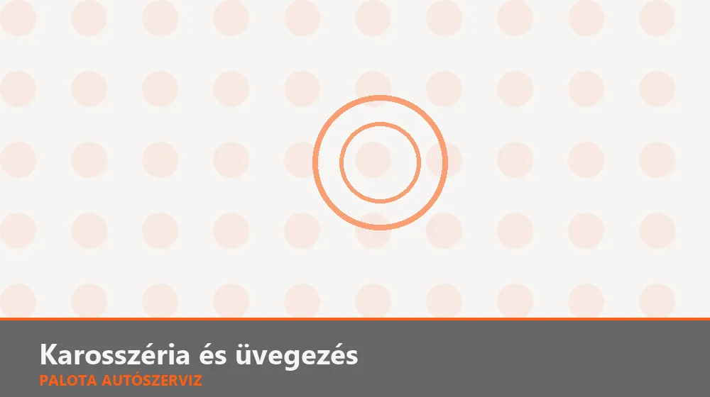 Karosszéria és üvegezés szakszerű elvégzése, XII. kerület
