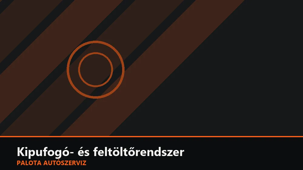 Kipufogó- és feltöltőrendszer szakszerű elvégzése, XII. kerület