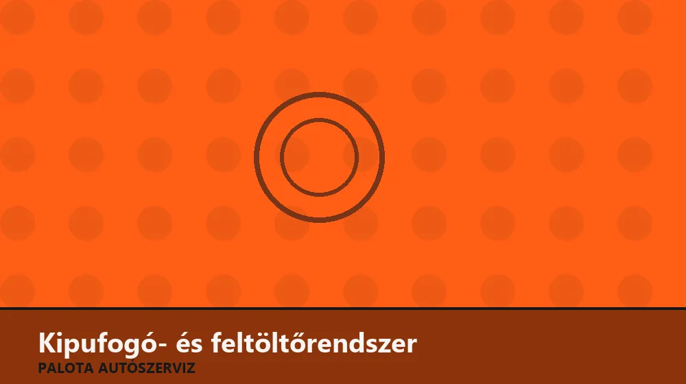 Kipufogó- és feltöltőrendszer szakszerű elvégzése, XII. kerület