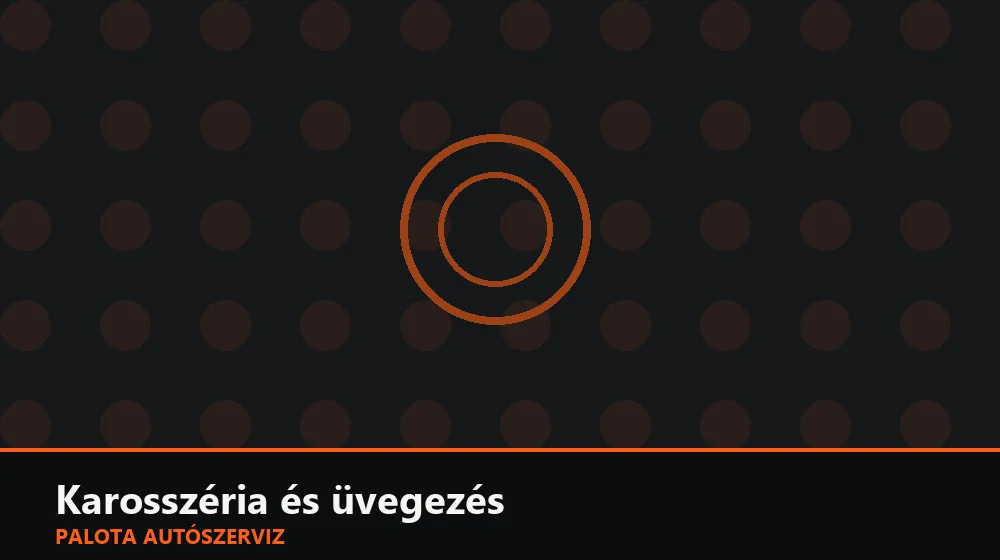 Karosszéria és üvegezés szakszerű elvégzése, XII. kerület