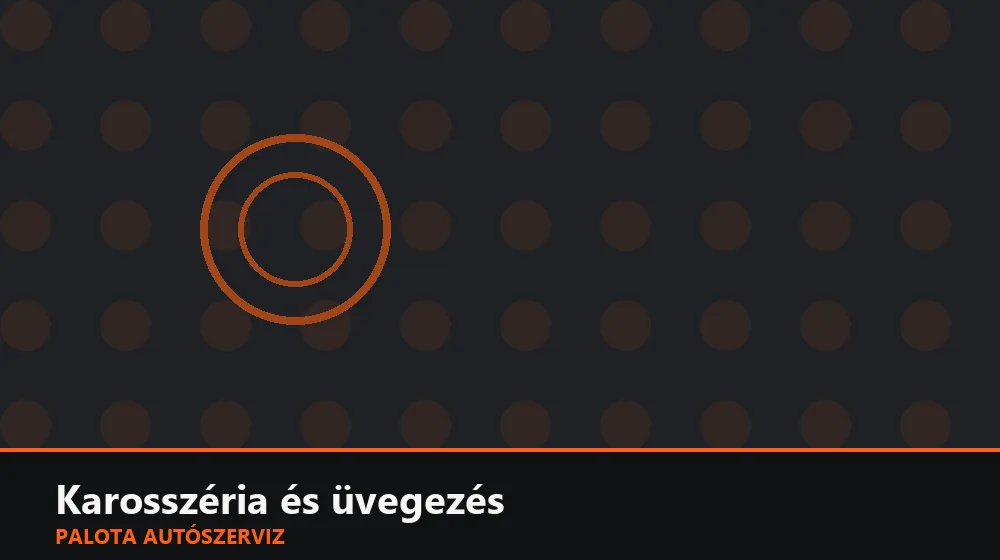 Karosszéria és üvegezés szakszerű elvégzése, XII. kerület