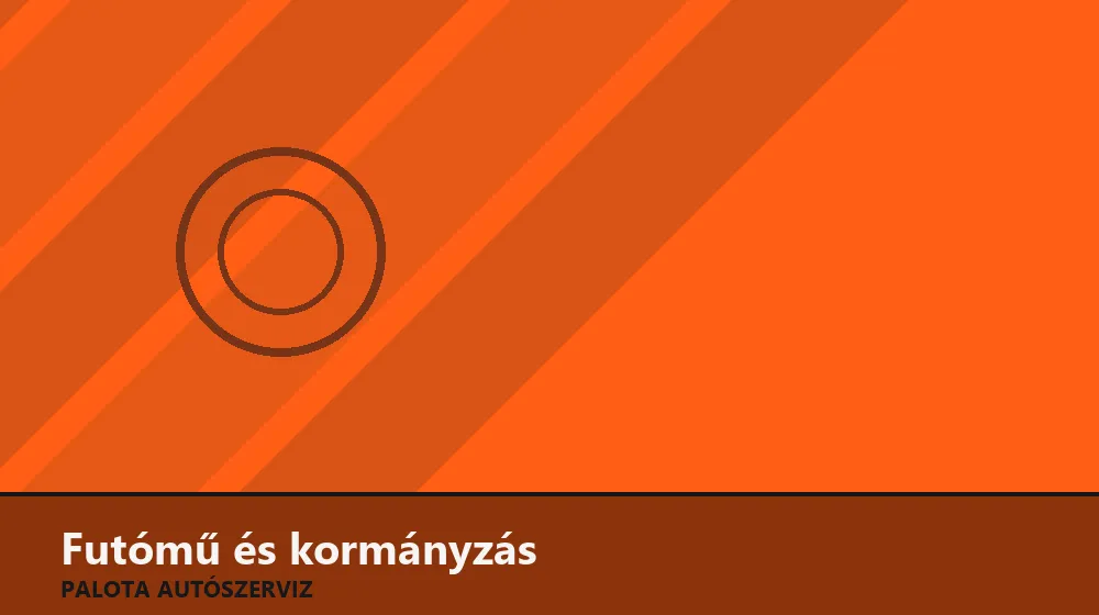 Futómű és kormányzás szakszerű elvégzése, XII. kerület