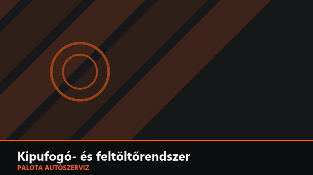 Kipufogó- és feltöltőrendszer szakszerű elvégzése, XII. kerület