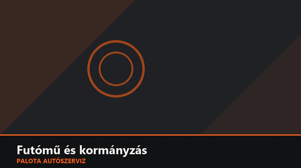 Futómű és kormányzás szakszerű elvégzése, XII. kerület