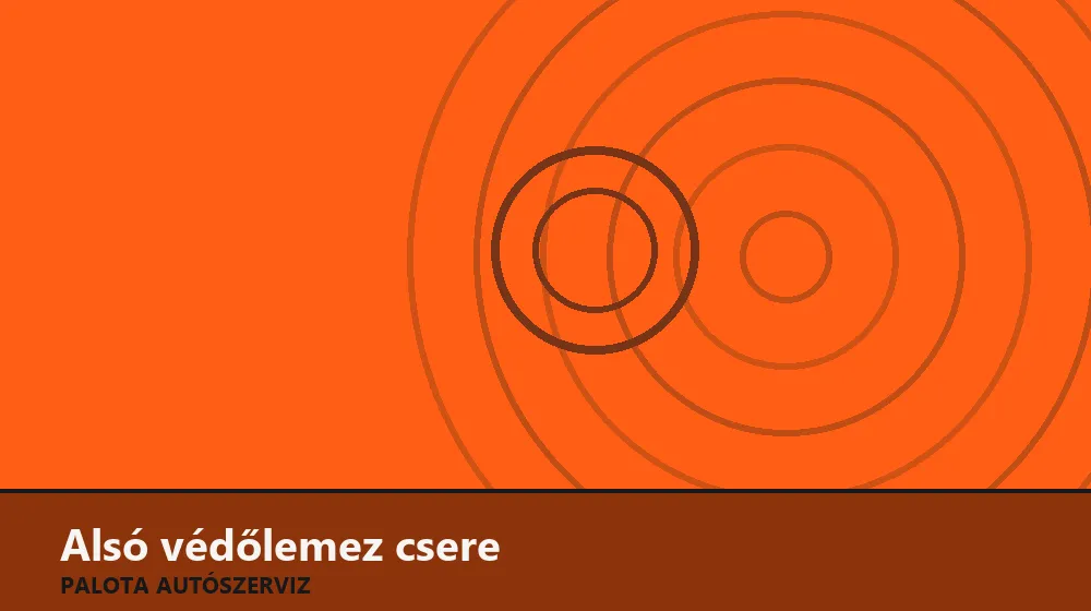 Alsó védőlemez csere - Palota Autószerviz Budapest