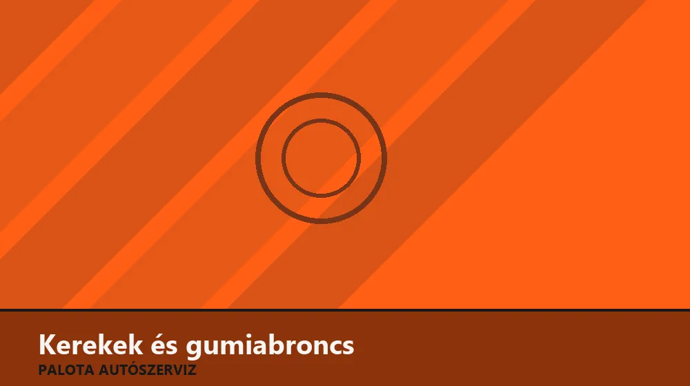 Kerekek és gumiabroncs szakszerű elvégzése, XII. kerület