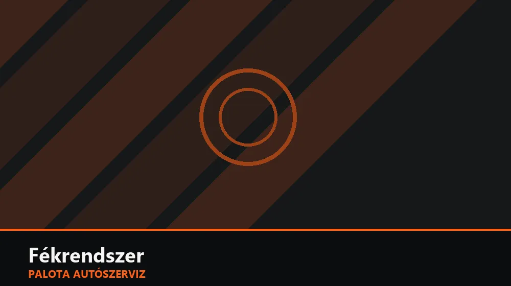 Fékrendszer szakszerű elvégzése, XII. kerület
