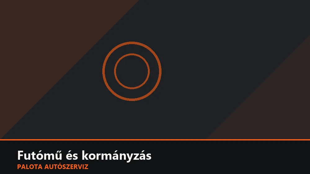 Futómű és kormányzás szakszerű elvégzése, XII. kerület