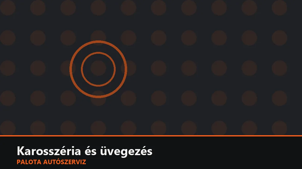 Karosszéria és üvegezés szakszerű elvégzése, XII. kerület