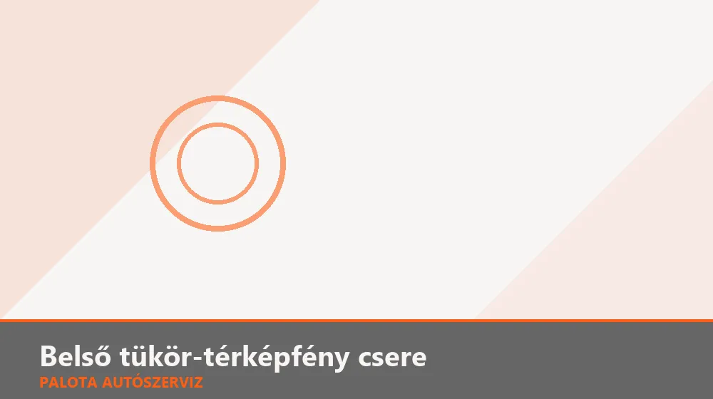 Belső tükör-térképfény (LED) csere - Palota Autószerviz Budapest