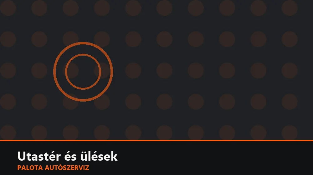 Utastér és ülések szakszerű elvégzése, XII. kerület