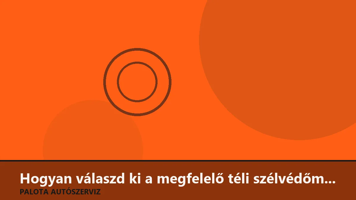 Hogyan válaszd ki a megfelelő téli szélvédőmosót, hogy ne fagyjon be a rendszer?