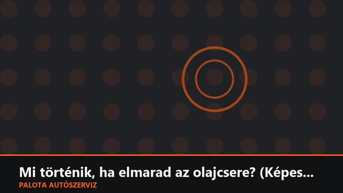 Mi történik, ha elmarad az olajcsere? (Képes horror a motor belsejéből)