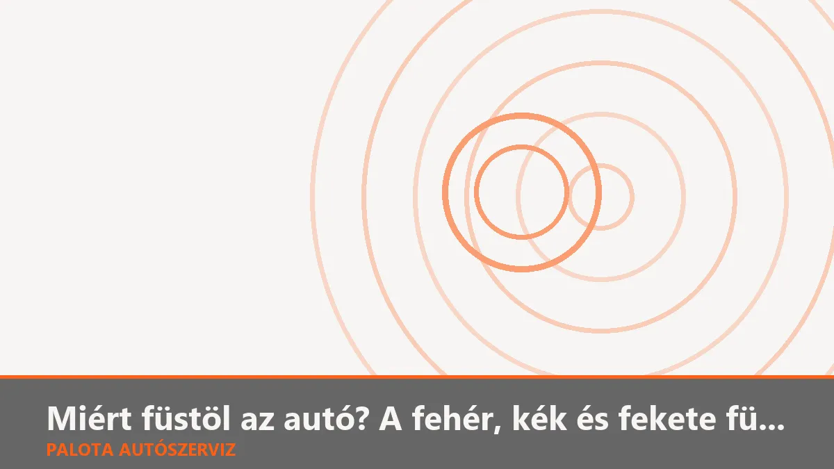 Miért füstöl az autó? A fehér, kék és fekete füst jelentése