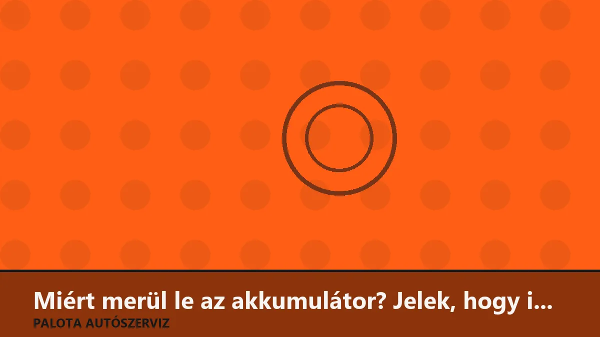 Miért merül le az akkumulátor? Jelek, hogy ideje újat venni a tél előtt