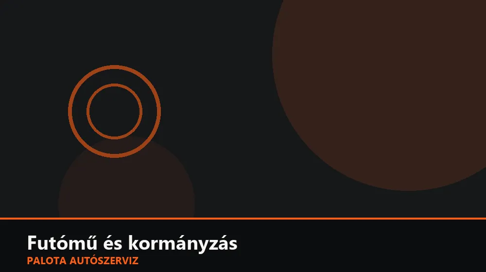 Futómű és kormányzás szakszerű elvégzése, XII. kerület