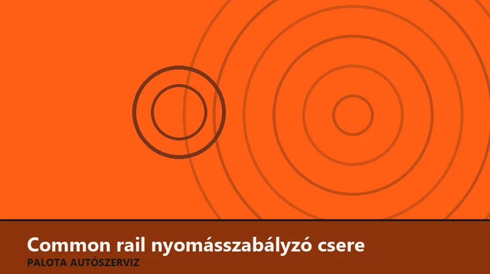 Common rail nyomásszabályzó csere - Palota Autószerviz Budapest