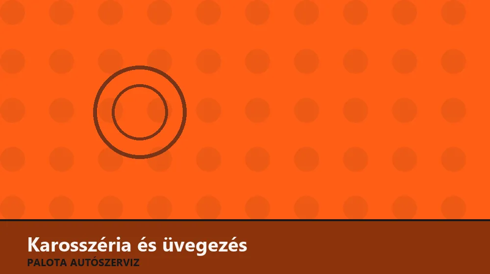 Karosszéria és üvegezés szakszerű elvégzése, XII. kerület