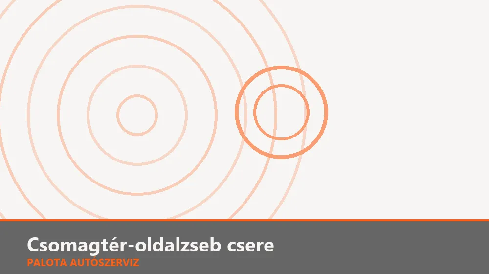 Csomagtér-oldalzseb (háló) csere - Palota Autószerviz Budapest