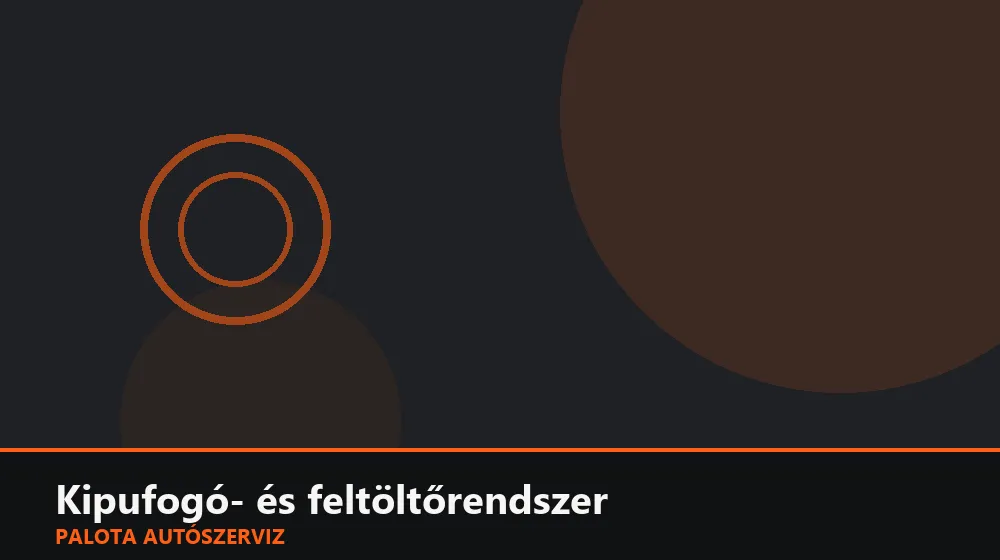 Kipufogó- és feltöltőrendszer szakszerű elvégzése, XII. kerület