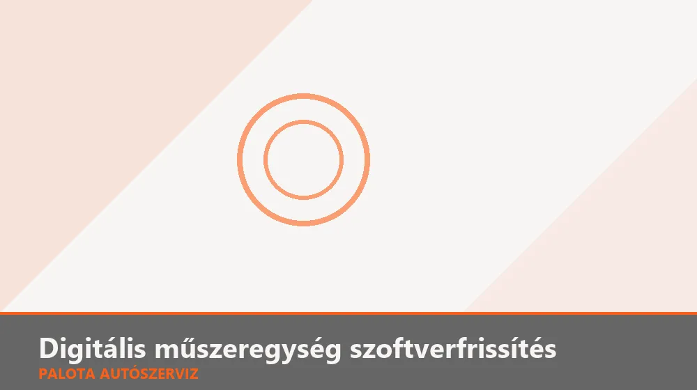 Digitális műszeregység szoftverfrissítés - Palota Autószerviz Budapest