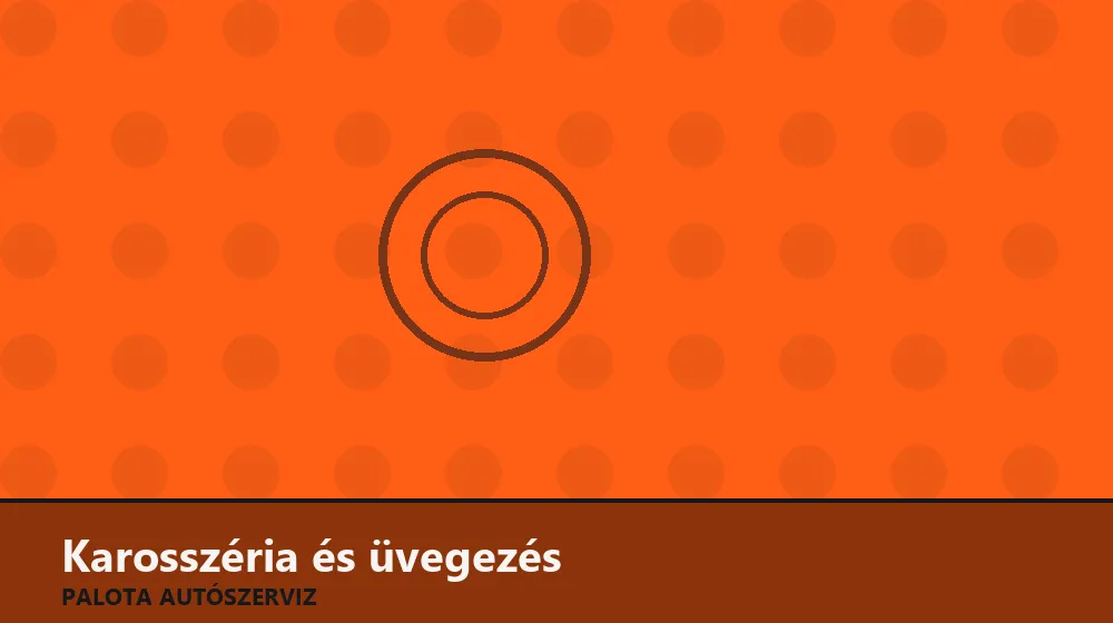 Karosszéria és üvegezés szakszerű elvégzése, XII. kerület