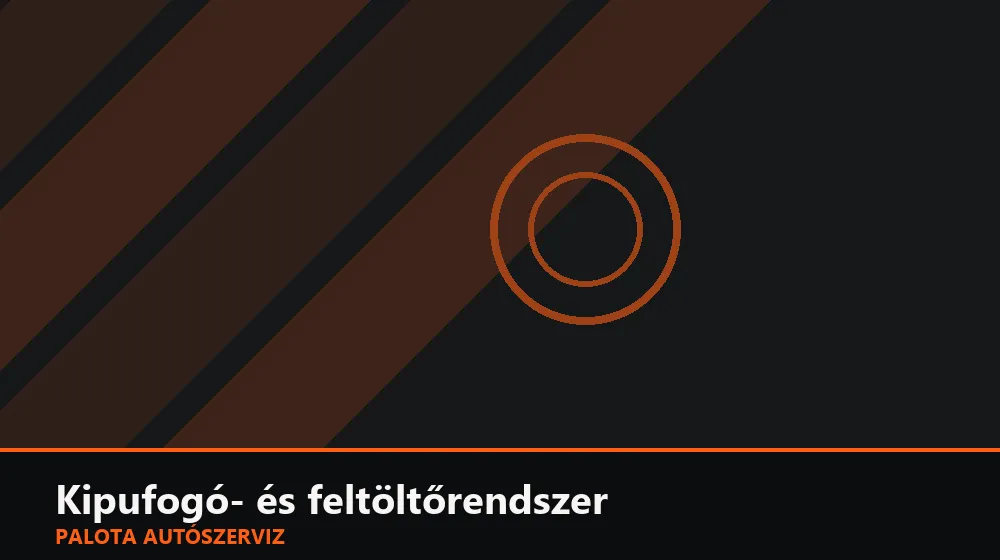 Kipufogó- és feltöltőrendszer szakszerű elvégzése, XII. kerület