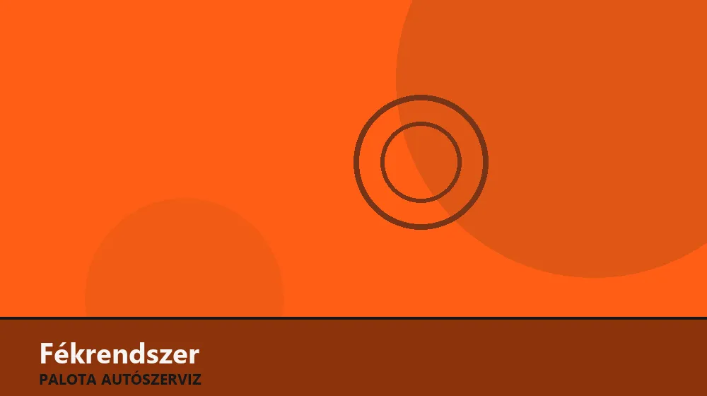 Fékrendszer szakszerű elvégzése, XII. kerület