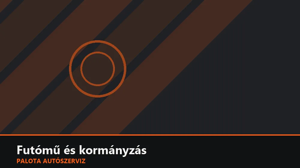 Futómű és kormányzás szakszerű elvégzése, XII. kerület