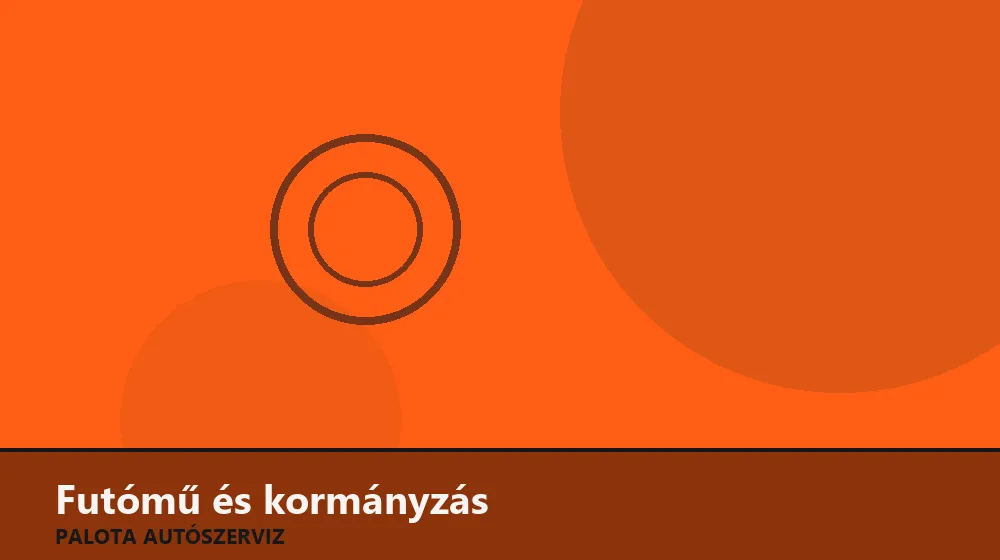 Futómű és kormányzás szakszerű elvégzése, XII. kerület