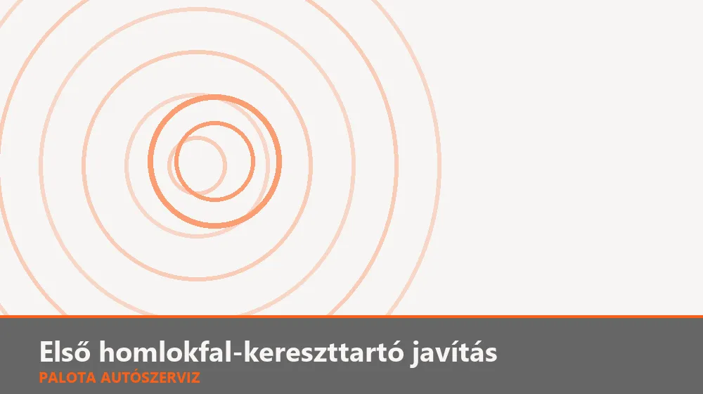 Első homlokfal-kereszttartó javítás - Palota Autószerviz Budapest