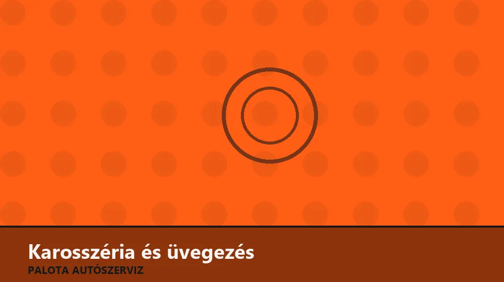 Karosszéria és üvegezés szakszerű elvégzése, XII. kerület