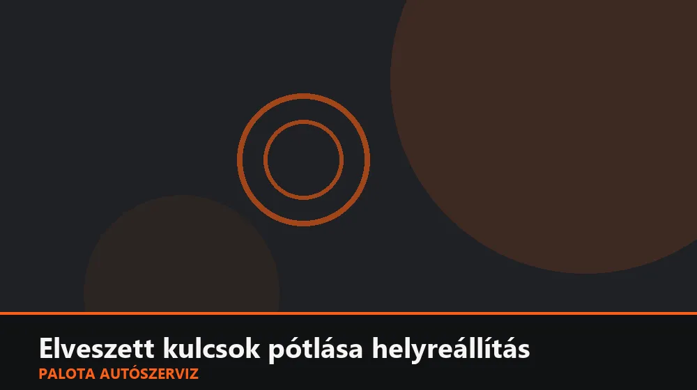 Elveszett kulcsok pótlása (all keys lost) helyreállítás - Palota Autószerviz Budapest