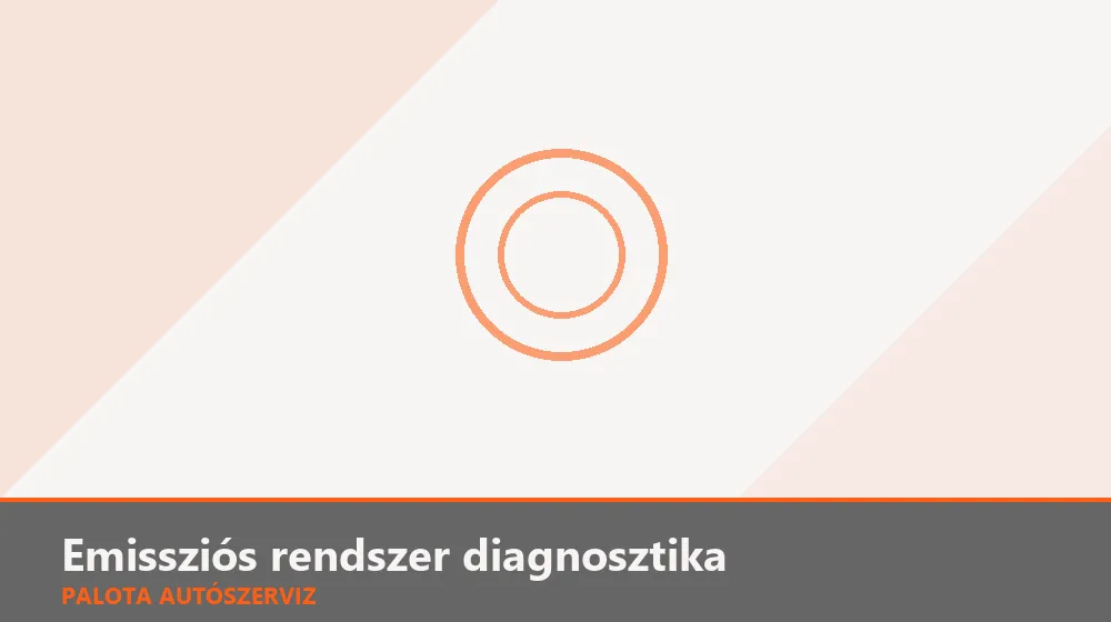 Emissziós rendszer diagnosztika - Palota Autószerviz Budapest