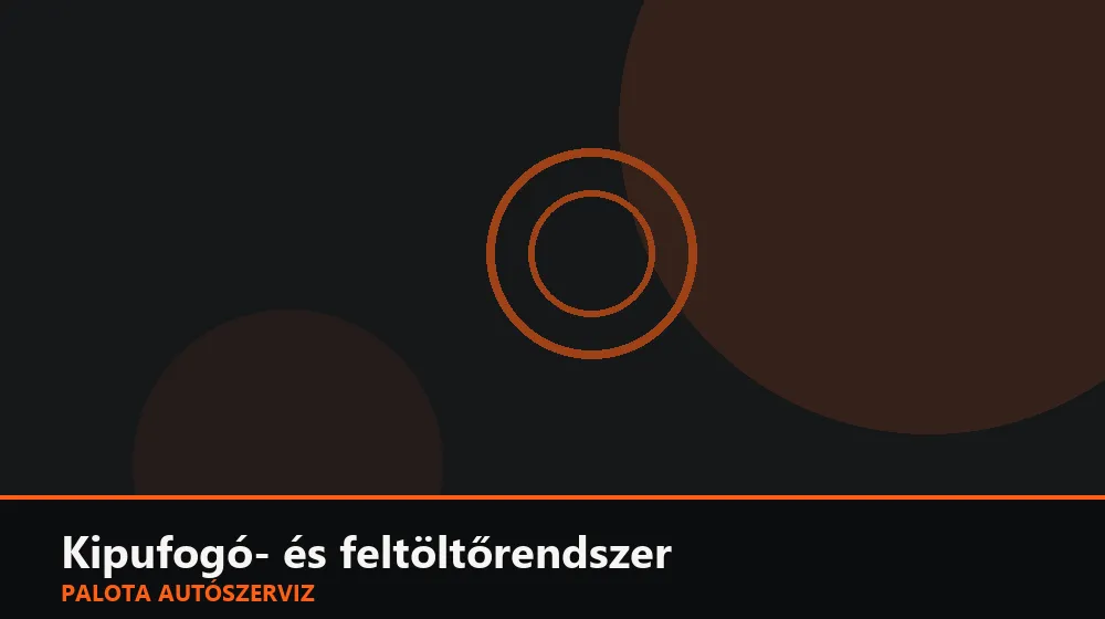 Kipufogó- és feltöltőrendszer szakszerű elvégzése, XII. kerület