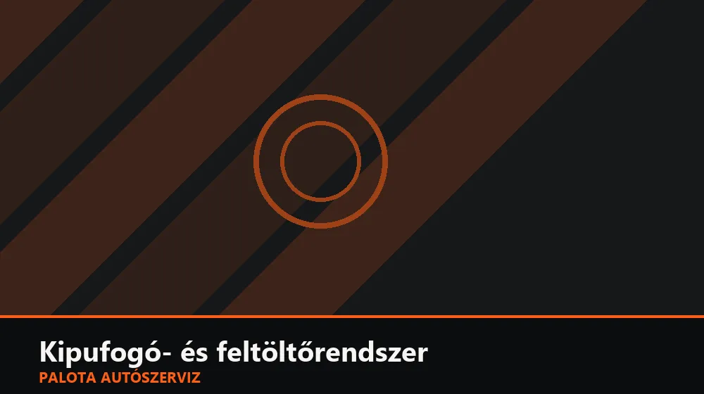 Kipufogó- és feltöltőrendszer szakszerű elvégzése, XII. kerület