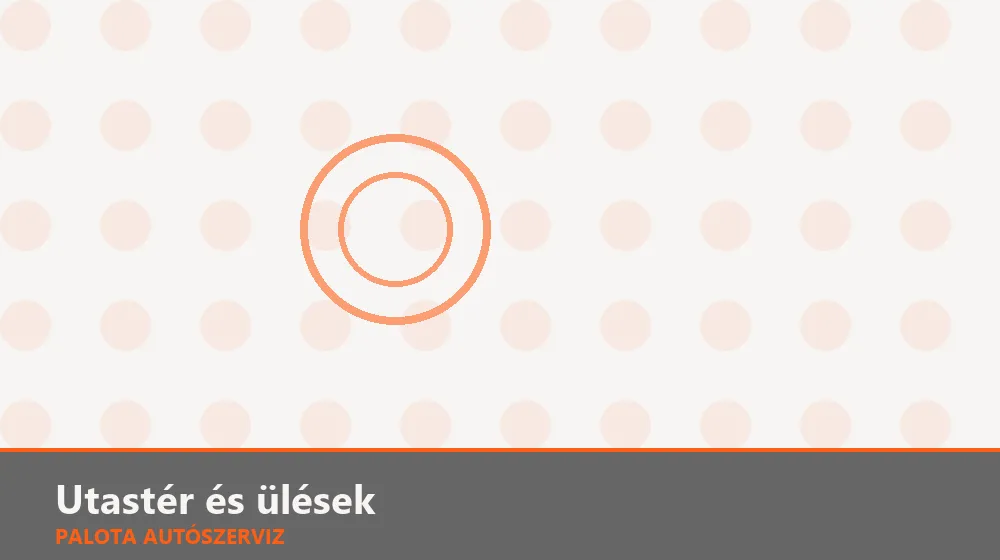 Utastér és ülések szakszerű elvégzése, XII. kerület