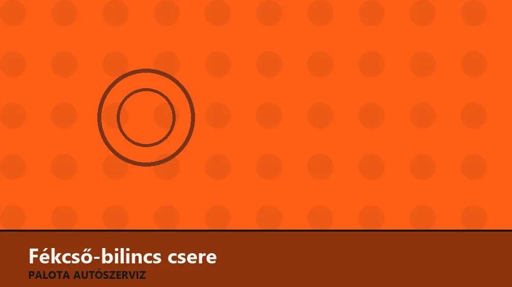Fékcső-bilincs csere - Palota Autószerviz Budapest