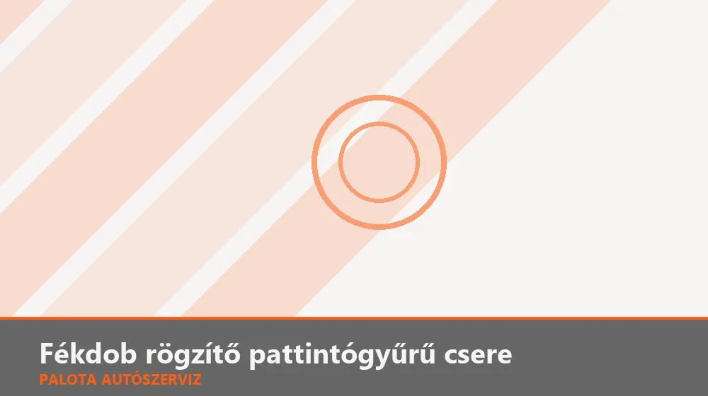 Fékdob rögzítő pattintógyűrű csere - Palota Autószerviz Budapest