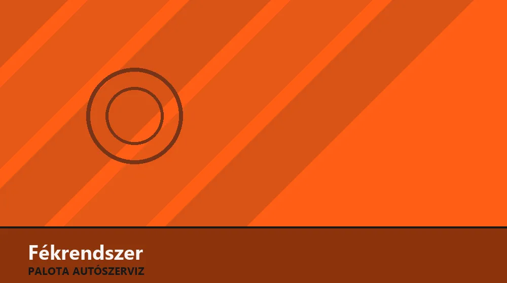 Fékrendszer szakszerű elvégzése, XII. kerület