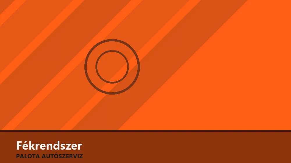 Fékrendszer szakszerű elvégzése, XII. kerület