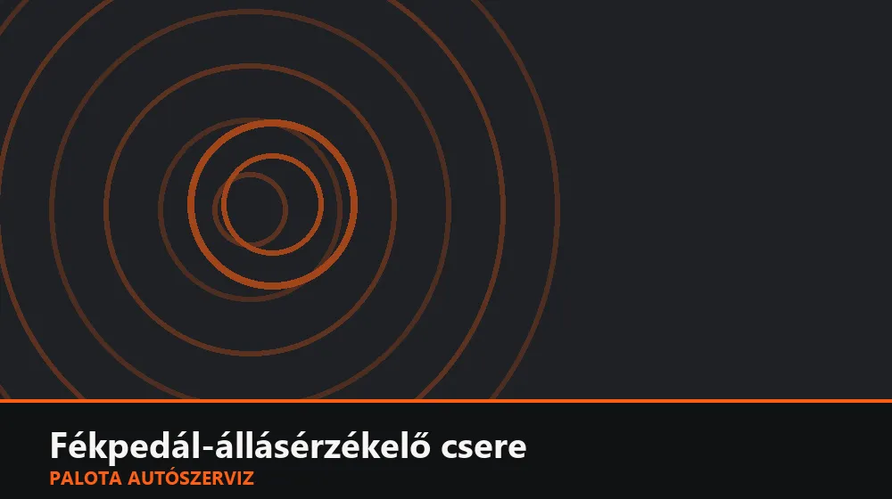Fékpedál-állásérzékelő (potméteres) csere - Palota Autószerviz Budapest