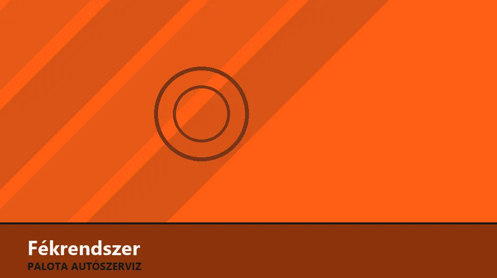 Fékrendszer szakszerű elvégzése, XII. kerület