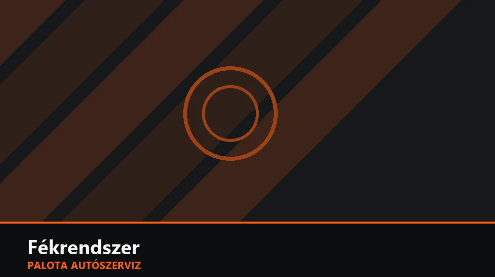 Fékrendszer szakszerű elvégzése, XII. kerület