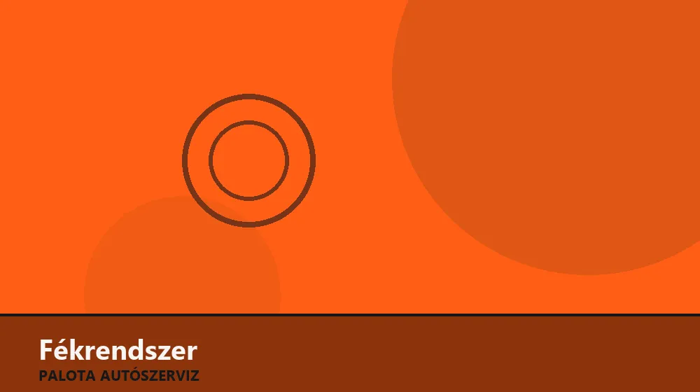 Fékrendszer szakszerű elvégzése, XII. kerület