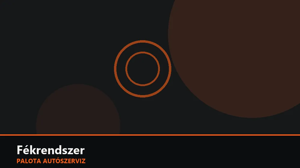 Fékrendszer szakszerű elvégzése, XII. kerület
