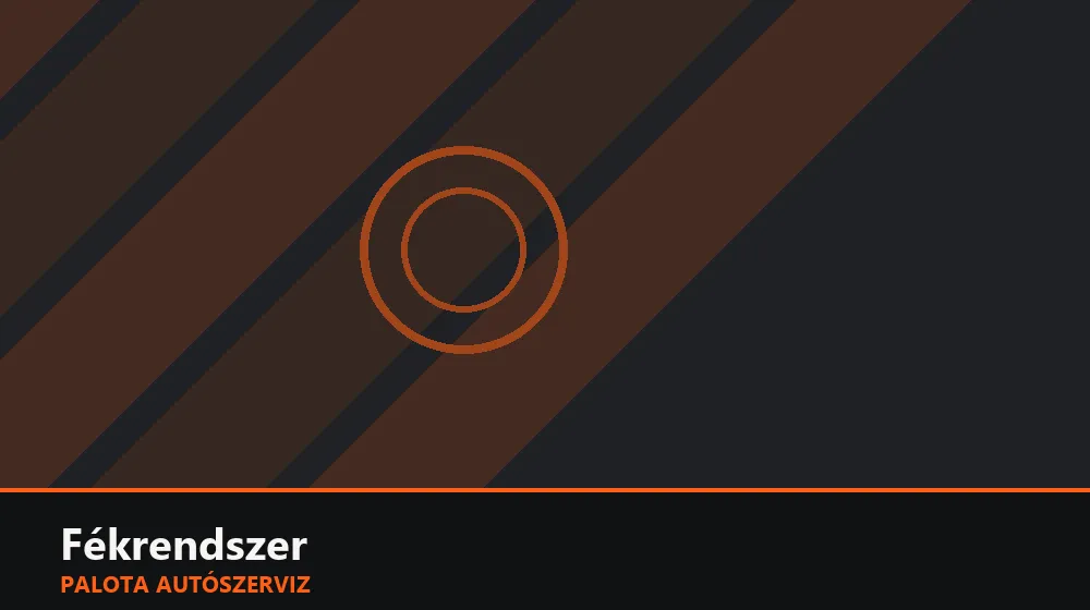 Fékrendszer szakszerű elvégzése, XII. kerület