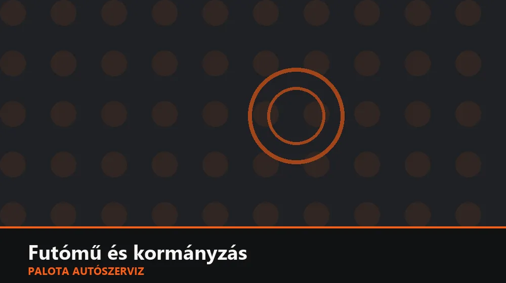 Futómű és kormányzás szakszerű elvégzése, XII. kerület