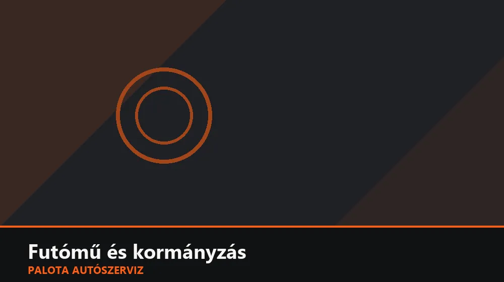 Futómű és kormányzás szakszerű elvégzése, XII. kerület